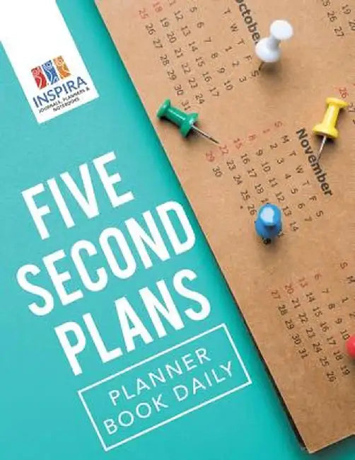 Five Second Plans - Planner Book Daily by Planners &. Notebooks Inspira Journals