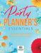 Party Planner's Essentials - Planner Monthly by Planners &. Notebooks Inspira Journals
