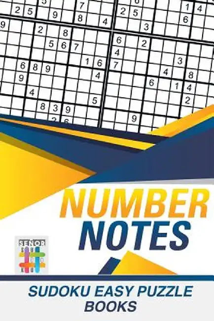 Number Notes - Sudoku Easy Puzzle Books by Senor Sudoku