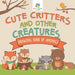 Cute Critters and Other Creatures - Drawing Book of Animals by Educando Kids