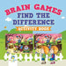 Brain Games Find the Difference Activity Book by Educando Kids