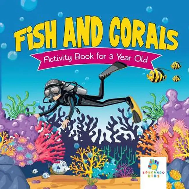 Fish and Corals Activity Book for 3 Year Old by Educando Kids
