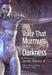 The Voice That Murmurs in the Darkness by Tiptree James Jr.