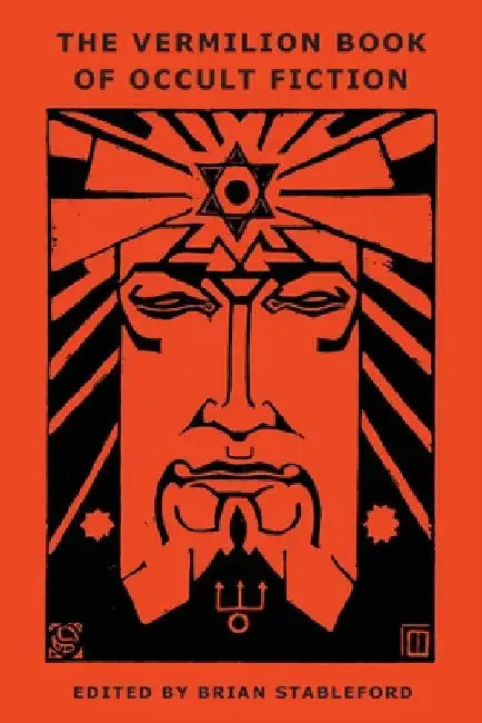 The Vermilion Book of Occult Fiction by Brian Stableford