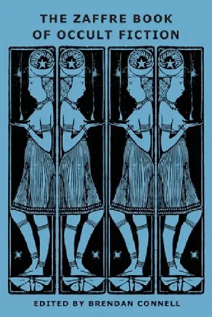 The Zaffre Book of Occult Fiction by Connell, Brendan
