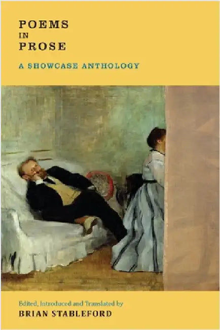 Poems in Prose: A Showcase Anthology by Stableford, Brian