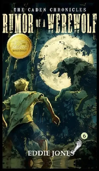 Rumor of a Werewolf: A Young Adult / Middle Grade Mystery Filled with Suspense and Supernatural Twists by Eddie Jones