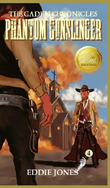 Phantom Gunslinger: A Young Adult / Middle Grade Mystery Filled with Suspense and Supernatural Twists by Eddie Jones