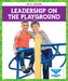Leadership on the Playground by James Hancock