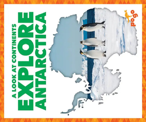 Explore Antarctica by Veronica B. Wilkins