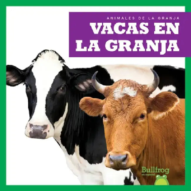 Vacas En La Granja (Cows on the Farm) by Bizzy Harris