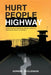 Hurt People Highway: a practical guide to identifying unhealthy elements in relationships and how to avoid them by Noreen McClendon