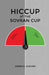 Hiccup At The Sovran Cup by James E. Hughes