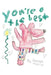 You're the Best by Hannah Martin