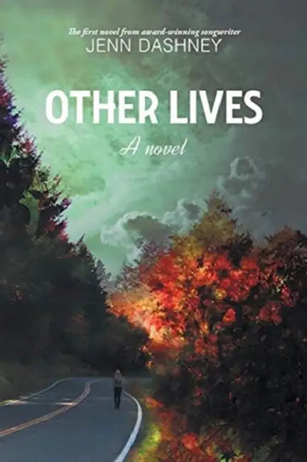 Other Lives by Jenn Dashney