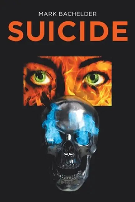 Suicide by Mark Bachelder