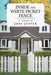 Inside the White Picket Fence: A Memoir by Jodi Jeffer