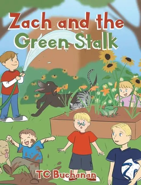 Zach and the Green Stalk by Tc Buchanan