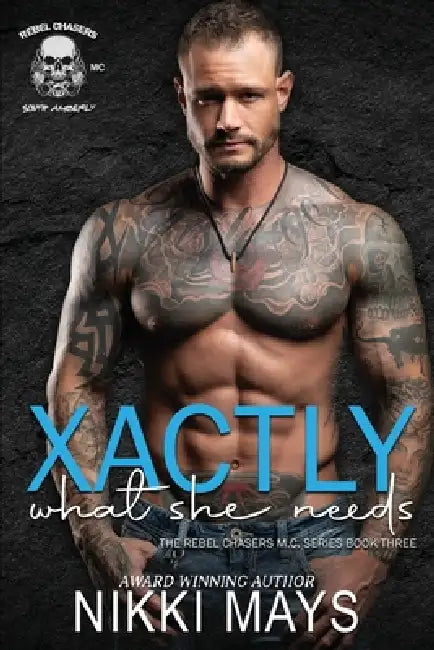 Xactly What She Needs by Nikki Mays
