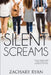 Silent Screams by Zachary Ryan