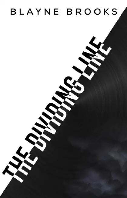 DIVIDING LINE by BLAYNE BROOKS