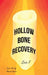 Hollow Bone Recovery by Lois F
