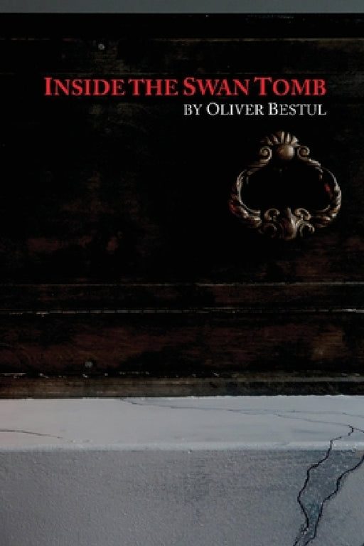 Inside the Swan Tomb by Oliver Bestul