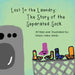 Lost in the Laundry: The Story of the Separated Sock by Grace Liska-Verdu