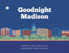 Goodnight Madison by Angie Buelow