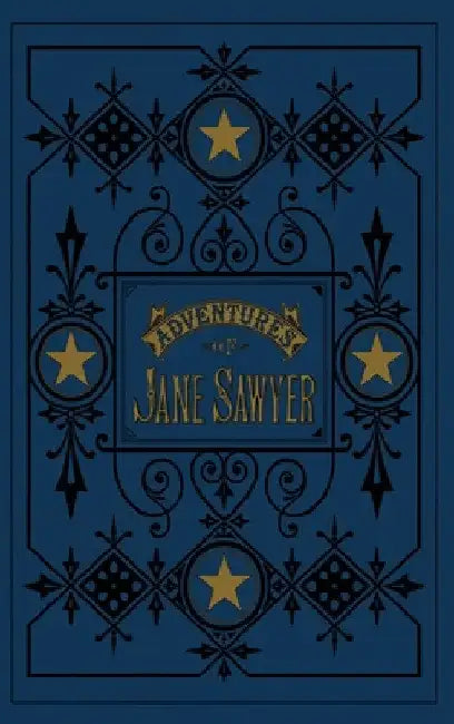 The Adventures of Jane Sawyer by Mark Twain