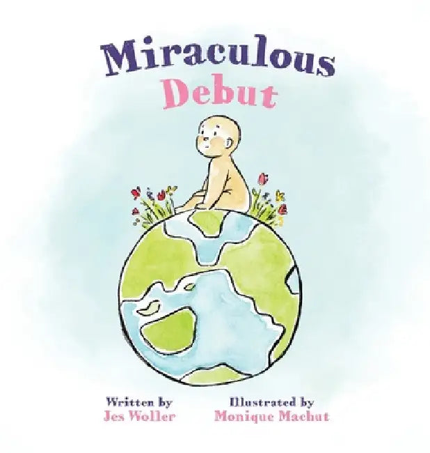 Miraculous Debut by Jes Woller