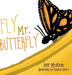 Fly Mr. Butterfly by Jeff McKean