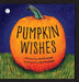 Pumpkin Wishes by Ann Kralapp