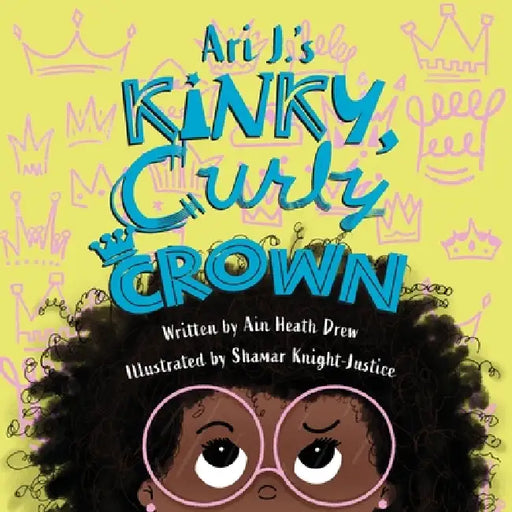 Ari J.'s Kinky, Curly Crown by Ain Heath Drew, Shamar Knight-Justice