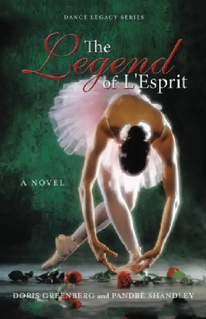 The Legend of L'Esprit by Doris Greenberg