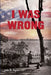 I Was Wrong, But We Can Make It Right: Achieving Racial Equality by John B. Haydon