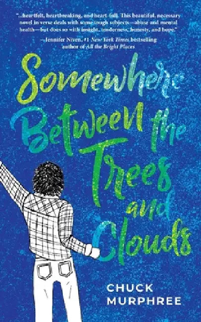 Somewhere Between the Trees and Clouds by Chuck Murphree
