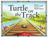 Turtle on the Track by Karen Condit