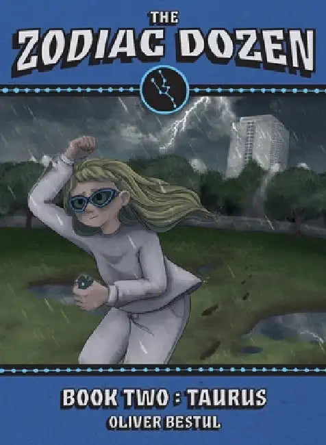 Taurus: Book Two in the Zodiac Dozen Series by Oliver Bestul