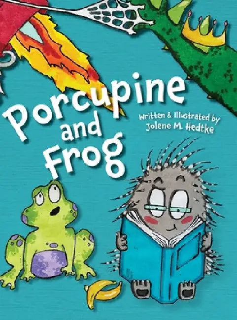 Porcupine and Frog by Jolene M. Hedtke