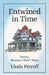 Entwined in Time: Poetry, Because I Don't Paint by Linda Petroff