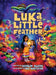 Luka and Little Feather by Ashlee Alicea