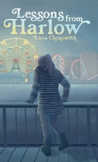 Lessons from Harlow by Licia Chenoweth