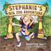 Stephanie's Big Zoo Adventure by Maly, Brandon