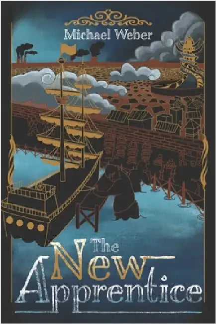 The New Apprentice by Weber, Michael