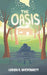 The Oasis by Lorisa D. Wiedenheft
