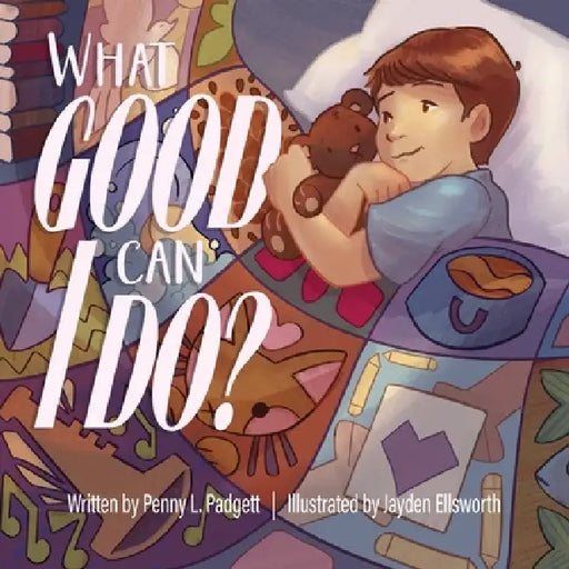 What Good Can I Do? by Penny L. Padgett