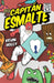 Capitán Esmalte by Kevin Holly, Kevin Holly, Silvia Bautista