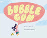 Bubble Gum by Milly Strawn, Brigid Malloy
