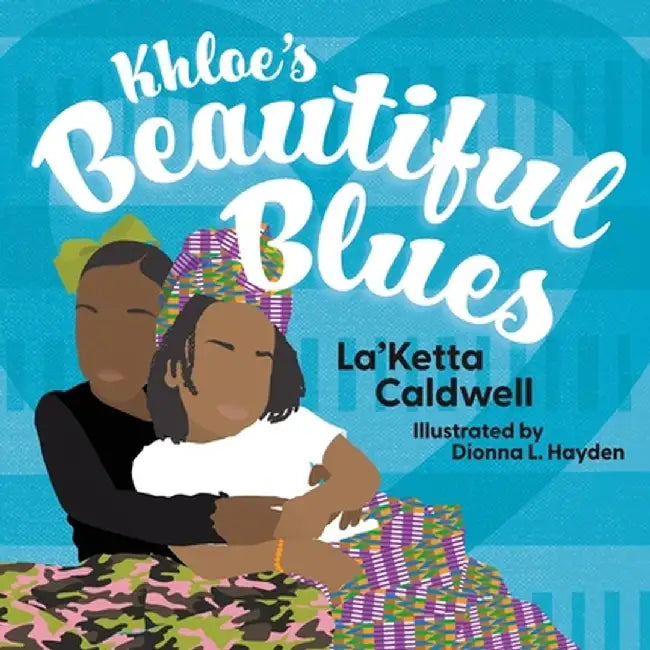 Khloe's Beautiful Blues by Laketta Caldwell